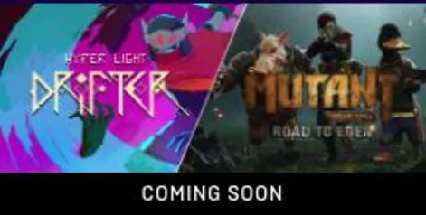 Epic Games Hyper Light Drifter/Mutant Year Zero Grátis