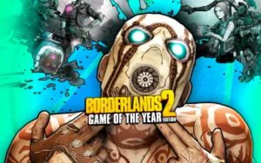 Borderlands 2 - Game of the Year Edition (PC) - Ativação Steam - R$ 18,84 (81% OFF)