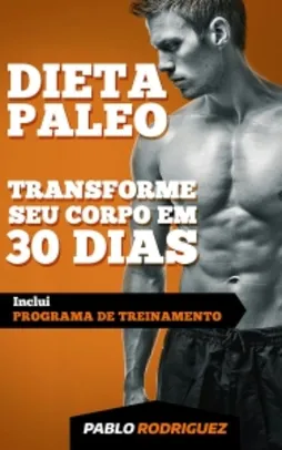eBook Grátis - Dieta Paleolítica – Transforme seu corpo em 30 dias com a dieta Paleo 
