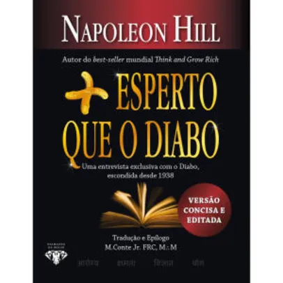 Livro - Mais Esperto Que O Diabo - Napoleon Hill (versão concisa)