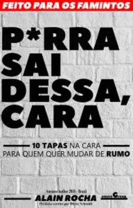 Best Seller eBook 100% OFF - GRATUITO: P*rra Sai Dessa, Cara: 10 Tapas na Cara Para Quem Precisa ou Quer Mudar de Rumo