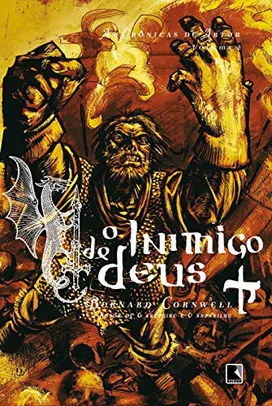 O inimigo de Deus (Vol. 2 As Crônicas de Artur) - Bernard Cornwell