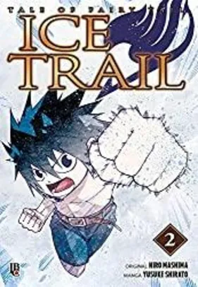 Fairy Tail - Ice Trail - Vol. 2 (Português) Capa comum