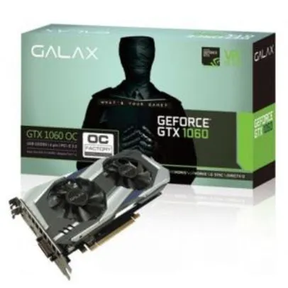 Placa de Vídeo Galax GeForce GTX 1060 6GB OC 60NRH7DSL9OC - R$999