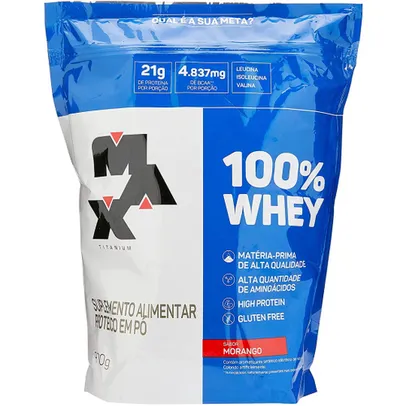 100% Whey - 900g Refil Morango - Max Titanium, Max Titanium