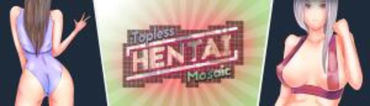 TopLess Hentai Mosaic - (Free)