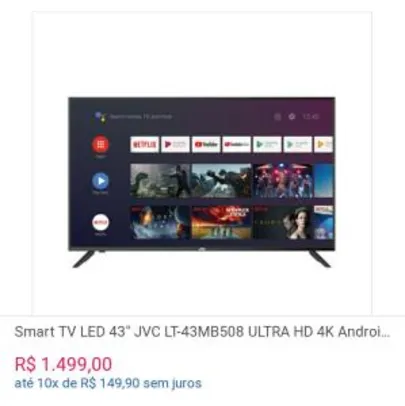 Smart TV LED 43" JVC LT-43MB508 ULTRA HD 4K Android Google Assistance Dolby Digital Stereo Plus 4 HDMI 3 USB