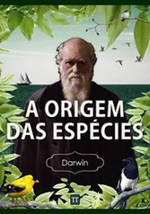 A Origem das Espécies - Charles Darwin