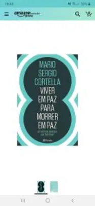 [PRIME] Viver em paz para morrer em paz - Mário Sérgio Cortella - R$18