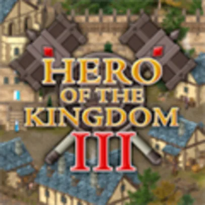 Hero of the Kingdom III 