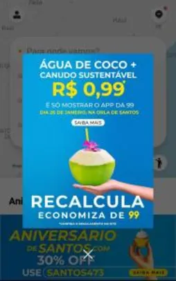 [Santos/SP] 99 Pop com 30% de desconto e água de coco por R$ 0,99 no aniversário da cidade