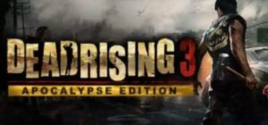 [Steam]Dead Rising 3 Apocalypse Edition