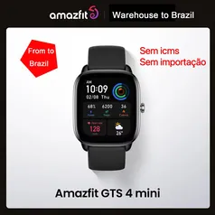 [DoBrasil] Smartwatch Amazfit GTS 4 Mini Alexa