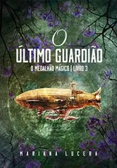 [eBook GRÁTIS] O Último Guardião