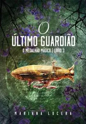 [eBook GRÁTIS] O Último Guardião