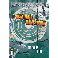 Os Legados de Lorien - O Destino da Número Dez - Livro V por R$ 20