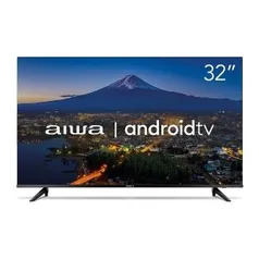 Smart TV Aiwa 32” HD, IPS, Android, Comando de voz, Dolby Áudio, HDR10 - AWS-TV-32-BL-02-A