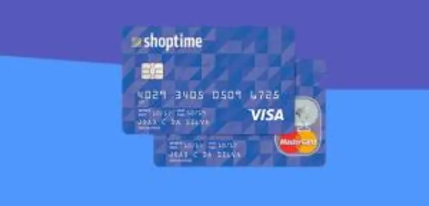Cartão Shoptime sem anuidade