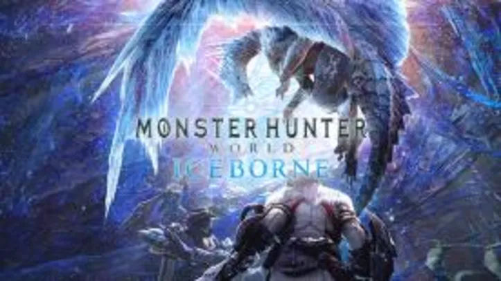 Monster Hunter World: Iceborne (PC) | R$53