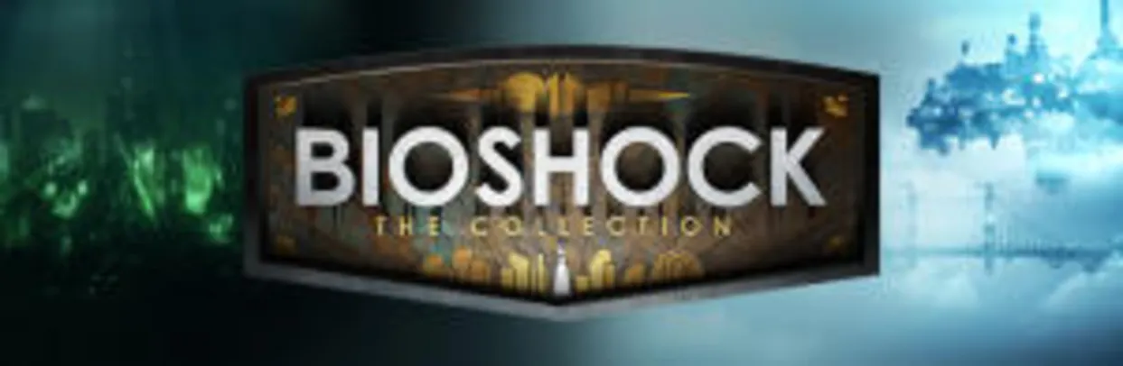 BioShock: The Collection - STEAM - R$29,75 (75% OFF)