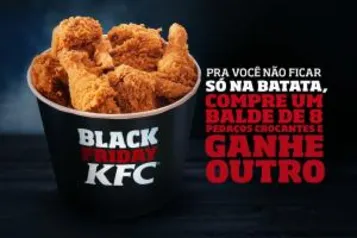 Black Friday KFC: Balde com 8 pedaços 2 por 1