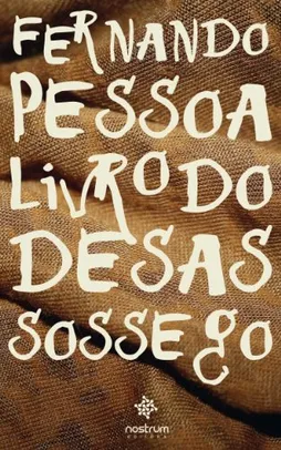 eBook: Fernando Pessoa - Livro do Desassossego | R$2
