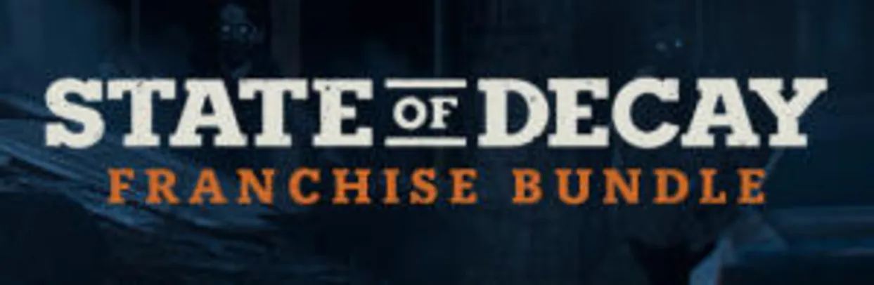 State of Decay Franchise