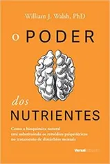 [Prime] O poder dos nutrientes - William J. Walsh | R$24