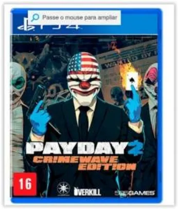 [Voltou- Submarino] Game - Payday 2: Crimewave Edition - PS4 por R$ 44