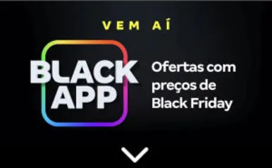 [APP] Black Friday MagaLu (até 80%)