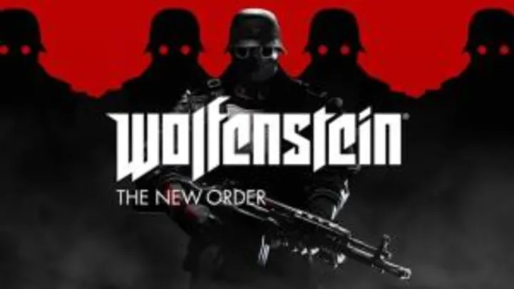 Wolfenstein: The New Order / R$ 15