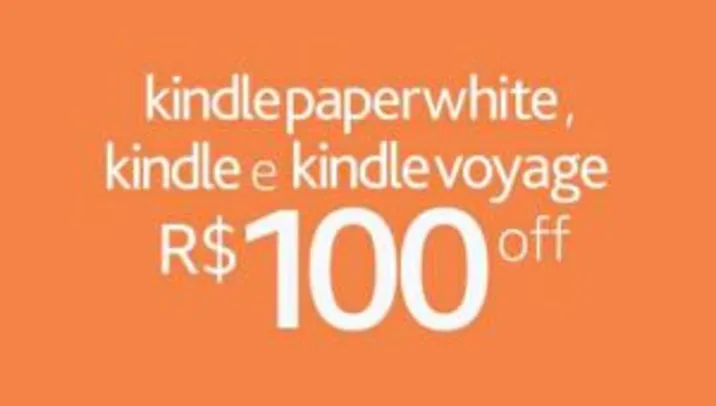 Kindles com R$100,00 de desconto e frete grátis