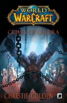 [Ebook] Crimes de guerra - World of Warcraft - R$1,59