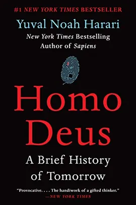 Homo Deus: A Brief History of Tomorrow (English Edition)