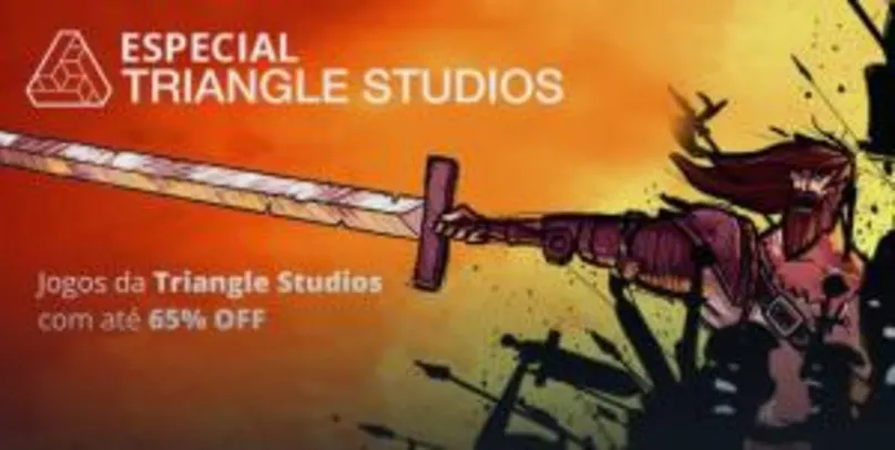 Especial Triangle Studios: até 65% OFF na Nuuvem