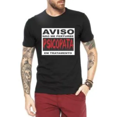 Camiseta Criativa Urbana Engraçadas Psicopata - Preto - R$67