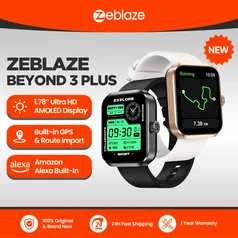 [ Taxa Inclusa | APP | G PAY ] Smartwatch Zeblaze Beyond 3 Plus, Tela Amoled 1,78 ", Chamadas Bluetooth, Com GPS e Alexa Integrados