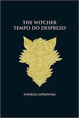 Saindo por R$ 36,81: Livro The Witcher: Tempo do Desprezo - Andrzej Sapkowski (Capa Dura) | Pelando