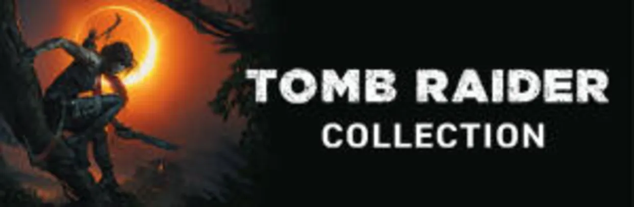 [Steam] Tomb Raider Collection | R$125