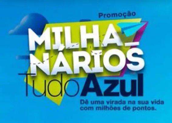 [PROMOÇÃO] Concorra a 1 milhão de pontos Azul