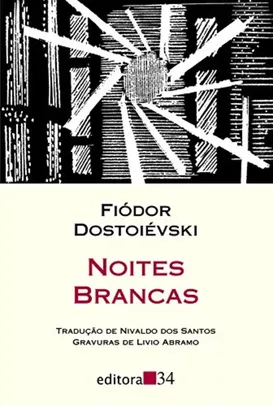 Noites Brancas - : ‎ Editora 34; 3ª edição