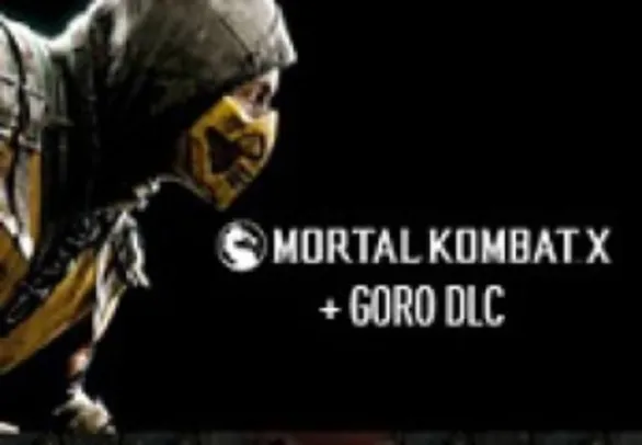 Mortal Kombat X + Goro DLC Steam CD Key R$22