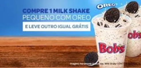 [BOBS] Compre um Milk Shake OREO e leve 2