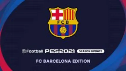 Efootball PES 2021(VERSÕES EDITION) PC | R$28