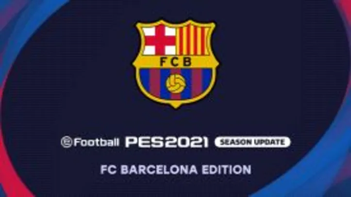 Efootball PES 2021(VERSÕES EDITION) PC | R$28