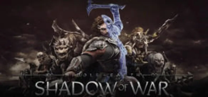 MIDDLE EARTH : SHADOW OF WAR - R$126