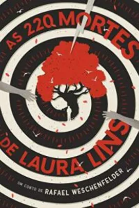 eBook Kindle - As 220 Mortes de Laura Lins, por Rafael Weschenfelder - R$2