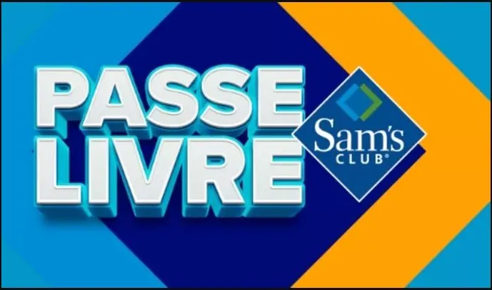 Passe Livre Sam's Club - Grátis por 3 dias