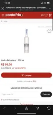 Vodka Belvedere - R$99