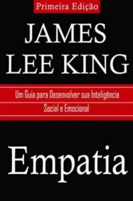 eBook Grátis: Empatia: Um Guia para Desenvolver sua Inteligência Social e Emocional